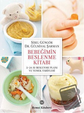 Bebeğimin Beslenme Kitabı - Sibel Güngör Kızıltan - Remzi Kitabevi - F