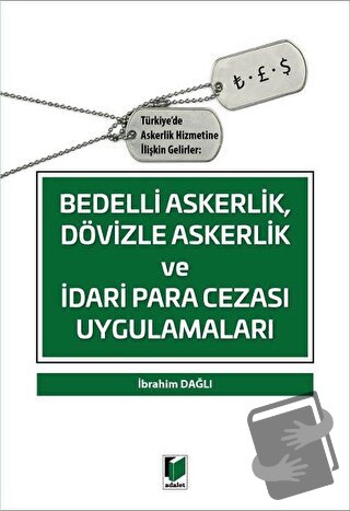 Bedelli Askerlik Dövizle Askerlik ve İdari Para Cezası Uygulamaları - 