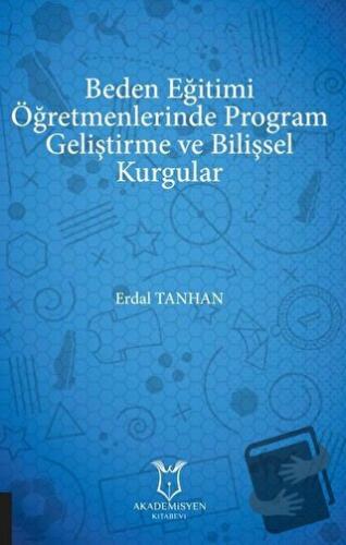 Beden Eğitimi Öğretmenlerinde Program Geliştirme ve Bilişsel Kurgular 