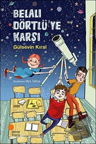 Belalı Dörtlü'ye Karşı - Gülsevin Kıral - Günışığı Kitaplığı - Fiyatı 