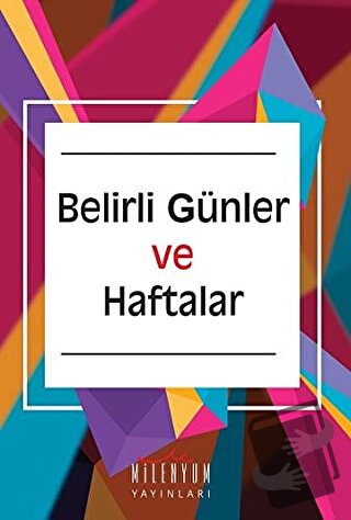 Belirli Günler ve Haftalar - Kolektif - Milenyum - Fiyatı - Yorumları 