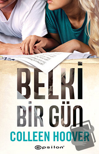 Belki Bir Gün - Colleen Hoover - Epsilon Yayınevi - Fiyatı - Yorumları