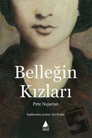 Belleğin Kızları - Pete Najarian - Aras Yayıncılık - Fiyatı - Yorumlar