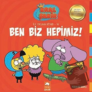 Ben Biz Hepimiz! - Kral Şakir İlk Okuma Kitabı 16 - Varol Yaşaroğlu - 