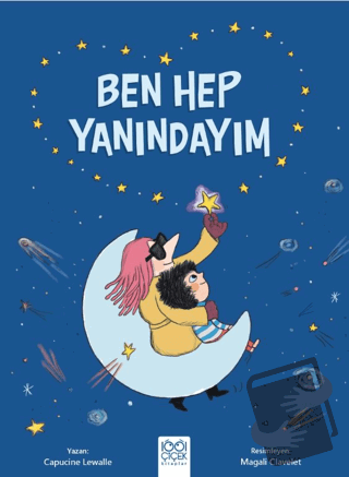 Ben Hep Yanındayım - Capucine Lewalle - 1001 Çiçek Kitaplar - Fiyatı -