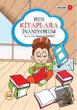 Ben Kitaplara İnanıyorum - Demirhan Kadıoğlu - Siyer Çocuk Yayınları -