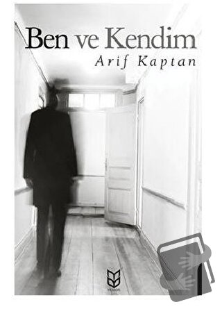 Ben ve Kendim - Arif Kaptan - Yason Yayıncılık - Fiyatı - Yorumları - 