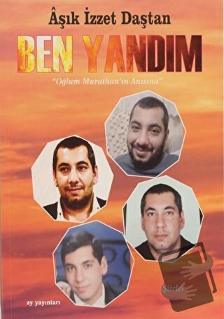 Ben Yandım - Aşık İzzet Daştan - Ay Yayınları - Fiyatı - Yorumları - S