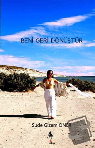 Beni Geri Dönüştür - Sude Gizem Öner - A7 Kitap - Fiyatı - Yorumları -