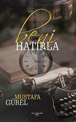 Beni Hatırla - Mustafa Gürel - Sokak Kitapları Yayınları - Fiyatı - Yo