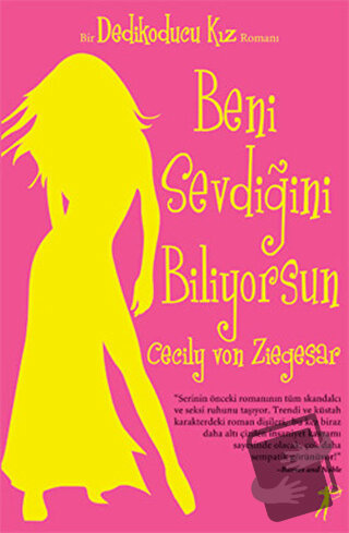 Beni Sevdiğini Biliyorsun - Dedikoducu Kız - Cecily Von Ziegesar - Art