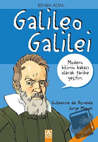 Benim Adım... Galileo Galilei - Guilherme de Almeida - Altın Kitaplar 