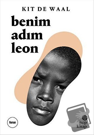 Benim Adım Leon - Kit de Waal - Hep Kitap - Fiyatı - Yorumları - Satın