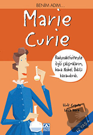 Benim Adım... Marie Curie - Lluis Cugota - Altın Kitaplar - Fiyatı - Y