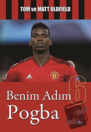 Benim Adım Pogba - Matt Oldfield - Beyaz Balina Yayınları - Fiyatı - Y