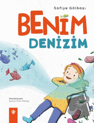 Benim Denizim - Safiye Gölbaşı - Türkiye Diyanet Vakfı Yayınları - Fiy