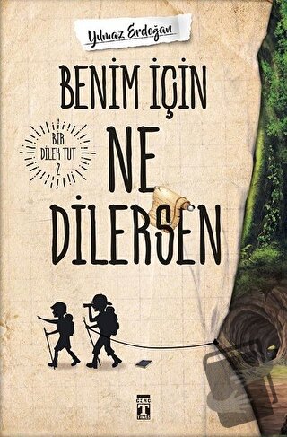 Benim İçin Ne Dilersen - Bir Dilek Tut 2 - Yılmaz Erdoğan - Genç Timaş