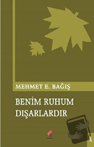 Benim Ruhum Dışarlardır - Mehmet Emin Bağış - Klaros Yayınları - Fiyat