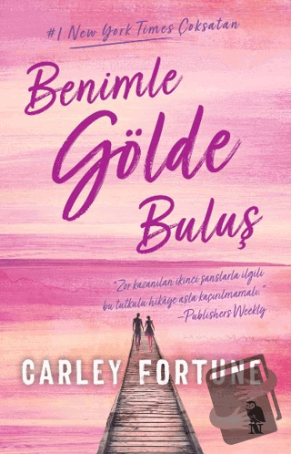 Benimle Gölde Buluş - Carley Fortune - Nemesis Kitap - Fiyatı - Yoruml