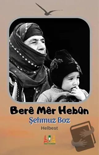 Bere Mer Hebun - Şehmuz Boz - Sidar Yayınları - Fiyatı - Yorumları - S