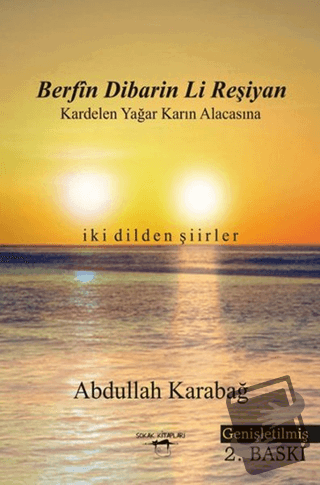 Berfin Dibarin Li Reşiyan / Kardelen Yağar Karın Alacasına - Abdullah 