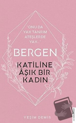 Bergen - Katiline Aşık Bir Kadın - Yeşim Demir - Destek Yayınları - Fi