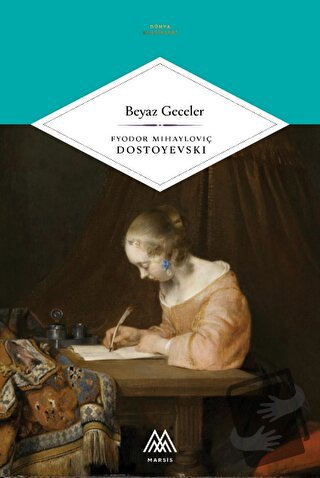 Beyaz Geceler - Fyodor Mihayloviç Dostoyevski - Marsis Yayınları - Fiy