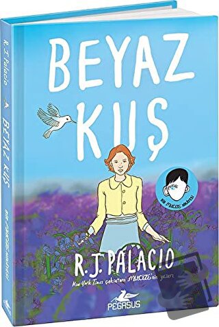 Beyaz Kuş (Ciltli) - R. J. Palacio - Pegasus Yayınları - Fiyatı - Yoru