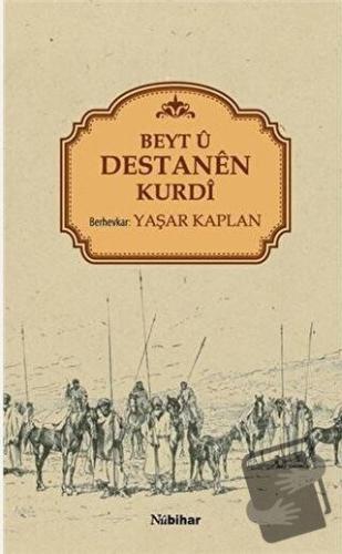 Beyt ü Destanen Kurdi - Yaşar Kaplan - Nubihar Yayınları - Fiyatı - Yo