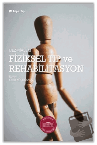 Bezmialem Fiziksel Tıp ve Rehabilitasyon - Okan Küçükakkaş - Hiper Tıp