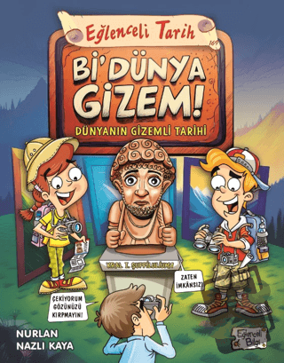 Bi' Dünya Gizem! - Dünyanın Gizemli Tarihi - Nurlan Nazlı Kaya - Eğlen