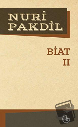 Biat 2 - Nuri Pakdil - Edebiyat Dergisi Yayınları - Fiyatı - Yorumları