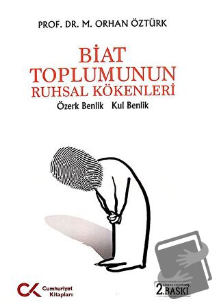 Biat Toplumunun Ruhsal Kökenleri - M. Orhan Öztürk - Cumhuriyet Kitapl