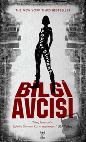 Bilgi Avcısı - Taylor Stevens - Feniks Yayınları - Fiyatı - Yorumları 