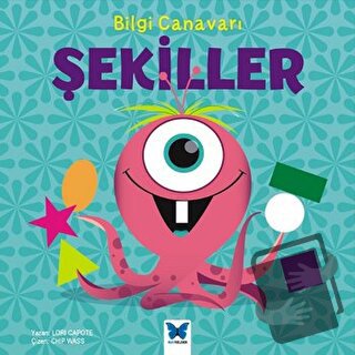 Bilgi Canavarı: Şekiller - Lori Capote - Mavi Kelebek Yayınları - Fiya