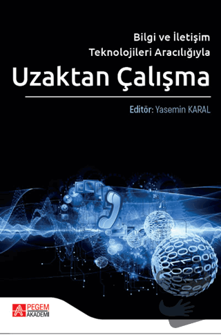 Bilgi ve İletişim Teknolojileri Aracılığıyla Uzaktan Çalışma - Kolekti