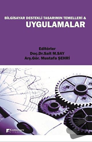 Bilgisayar Destekli Tasarımın Temelleri ve Uygulamalar - Kolektif - Ka