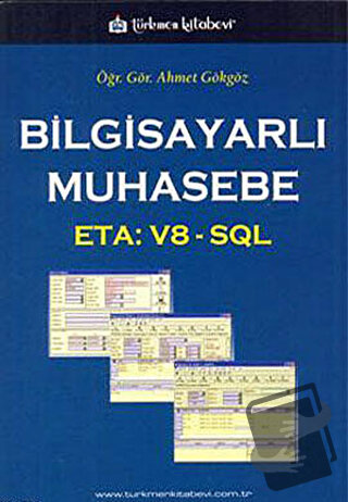 Bilgisayarlı Muhasebe - Ahmet Gökgöz - Türkmen Kitabevi - Fiyatı - Yor