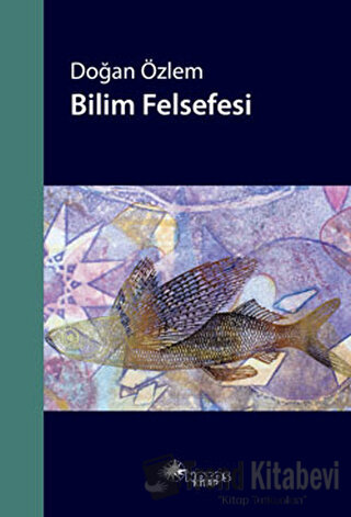 Bilim Felsefesi - Doğan Özlem - Notos Kitap - Fiyatı - Yorumları - Sat