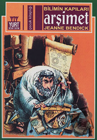 Bilimin Kapıları Arşimet - Jeanne Bendick - Yurt Kitap Yayın - Fiyatı 