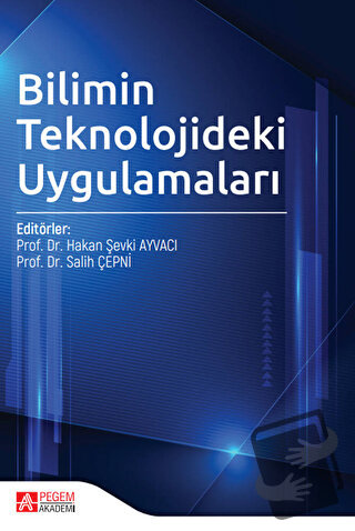 Bilimin Teknolojideki Uygulamaları - Kolektif - Pegem Akademi Yayıncıl