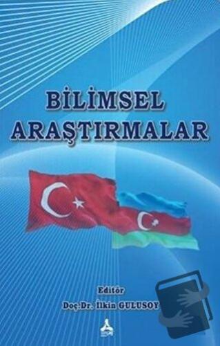 Bilimsel Araştırmalar - İlkin Gulusoy - Sonçağ Yayınları - Fiyatı - Yo