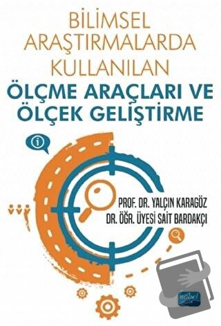 Bilimsel Araştırmalarda Kullanılan Ölçme Araçları ve Ölçek Geliştirme 