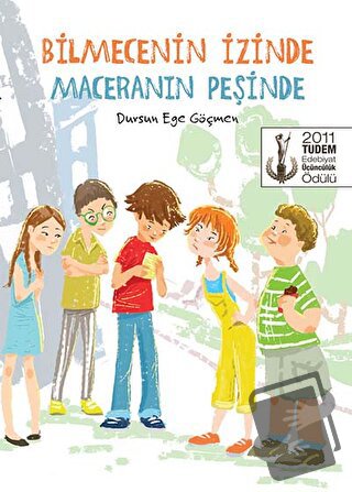 Bilmecenin İzinde Maceranın Peşinde - Dursun Ege Göçmen - Tudem Yayınl