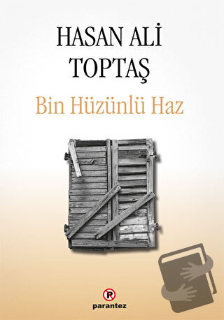 Bin Hüzünlü Haz - Hasan Ali Toptaş - Parantez Yayınları - Fiyatı - Yor