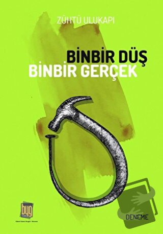 Binbir Düş Binbir Gerçek - Zühtü Ulukapı - Baygenç Yayıncılık - Fiyatı