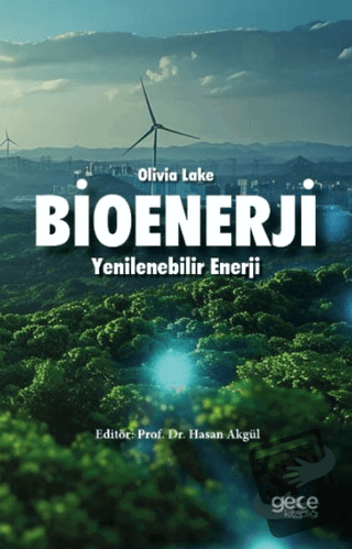 Bioenerji Yenilenebilir Enerji - Olivia Lake - Gece Kitaplığı - Fiyatı