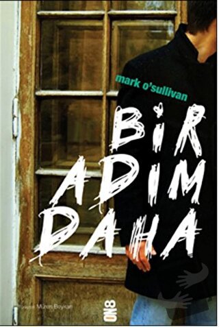 Bir Adım Daha - Mark O'Sullivan - On8 Kitap - Fiyatı - Yorumları - Sat