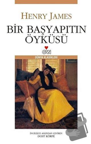 Bir Başyapıtın Öyküsü - Henry James - Can Yayınları - Fiyatı - Yorumla