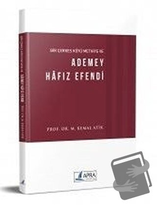 Bir Çerkes Köyü Methiye ve Ademey Hafız Efendi - M. Kemal Atik - Apra 